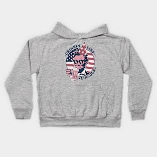 Drinking like Lincoln - 4th of July Abe Lincoln Funny Kids Hoodie